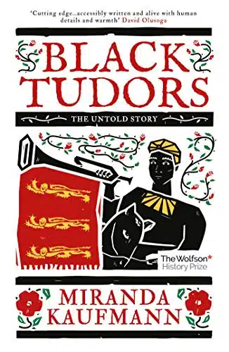 Black Tudors The Untold Story