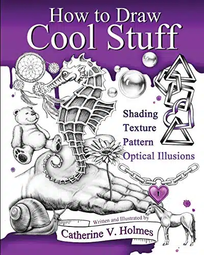 How to Draw Cool Stuff Shading, Textures and Optical Illusions