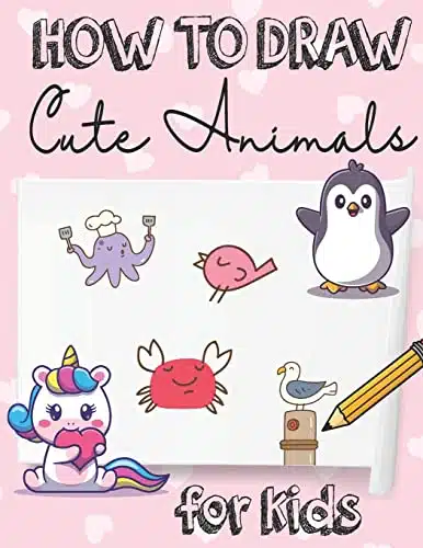 How to Draw Cute Animals (How to Draw Everything)