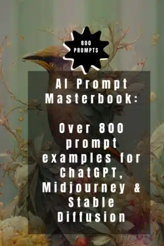 AI Prompt Masterbook Over prompt examples for ChatGPT, Midjourney & Stable Diffusion Learn from the best prompt example lists for AI image & text generators the art of prompti