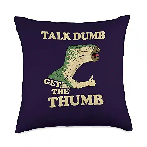 Iguanodon Funny Meme designs Talk Dumb Get The Thumb Iguanodon Funny Meme Throw Pillow, x, Multicolor