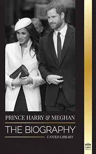 Prince Harry & Meghan Markle The biography   The Wedding and Finding Freedom Story of a Modern Royal Family (Royals)