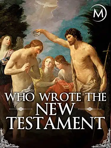 Who Wrote the New Testament