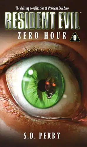 Zero Hour (Resident Evil Series, Book )